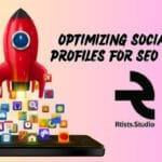 Optimizing Social Media Profiles for SEO Benefits